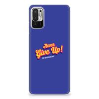 Xiaomi Redmi Note 10/10T 5G | Poco M3 Pro | Siliconen hoesje | met naam Never Give Up