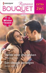 Liefde voor drie weken / Een vleugje verlangen - Jessica Steele, Jackie Braun - ebook