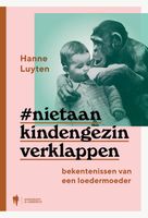 Niet aan kind en gezin verklappen - Hanne Luyten - ebook