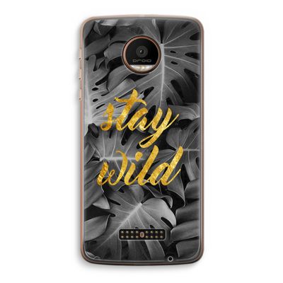 Stay wild: Motorola Moto Z Force Transparant Hoesje
