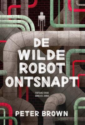De wilde robot ontsnapt - Peter Brown - ebook