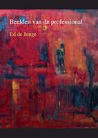 Beelden van de professional (Paperback)