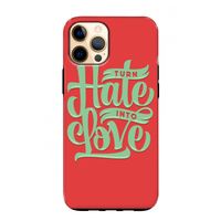 Turn hate into love: iPhone 12 Pro Max Tough Case