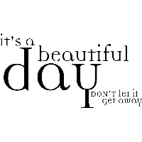 It's a beautiful day - Muurstickers - thumbnail