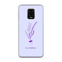 Be a wildflower: Xiaomi Redmi Note 9 Pro Transparant Hoesje