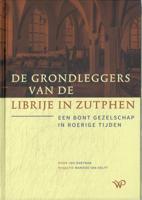 De grondleggers van de Librije in Zutphen (Hardback)