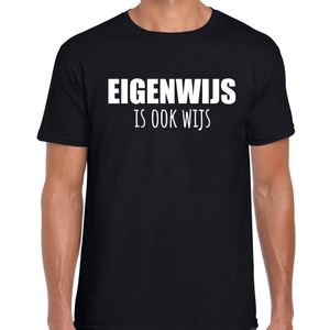 Eigenwijs is ook wijs fun tekst t-shirt zwart voor heren