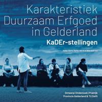 Karakteristiek Duurzaam Erfgoed in Gelderland - KaDEr-stellingen (Paperback)