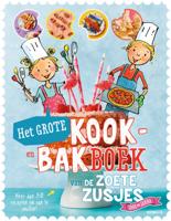 Het grote kook- en bakboek van de Zoete Zusjes (Hardback)