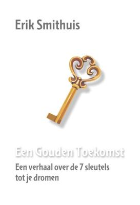 Een gouden toekomst (Hardback)