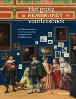 Het grote Rembrandt voorleesboek (Hardback)