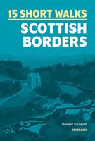 Wandelgids 15 Short Walks Scottish Borders | Cicerone