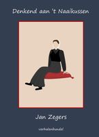 Denkend aan 't Naaikussen - Jan Zegers - ebook