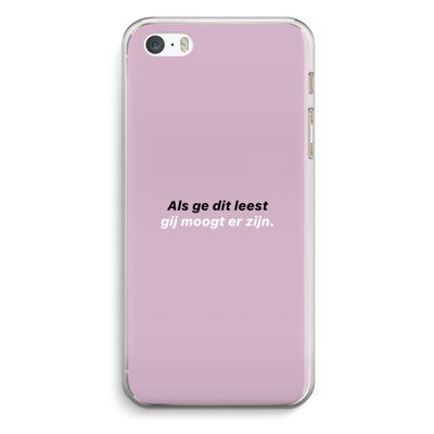 gij moogt er zijn: iPhone 5 / 5S / SE Transparant Hoesje
