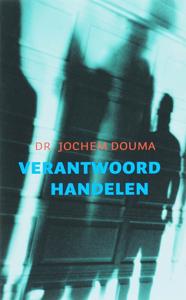 Verantwoord handelen (Paperback)