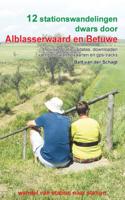 Wandelgids 12 stationswandelingen dwars door Alblasserwaard en Betuwe | Anoda Publishing