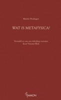 Wat is metafysica? (Paperback)