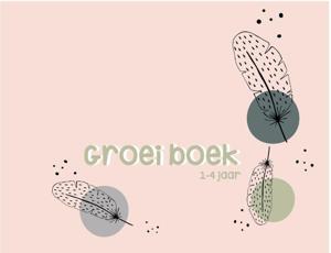 Groeiboek 1-4 jaar (Hardback)