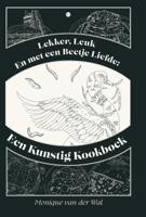 Lekker, leuk en met een beetje liefde (Hardback)