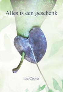 Alles is een geschenk (Paperback)