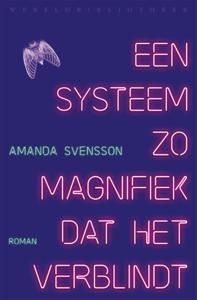 Een systeem zo magnifiek dat het verblindt (Paperback)