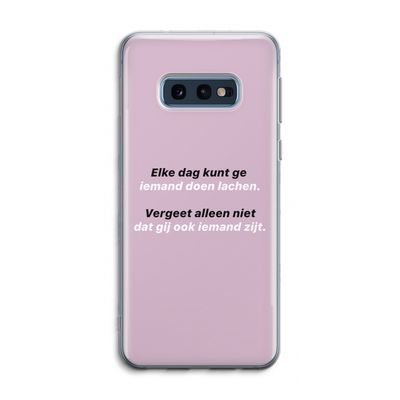 gij zijt ook iemand: Samsung Galaxy S10e Transparant Hoesje