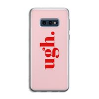 Ugh: Samsung Galaxy S10e Transparant Hoesje