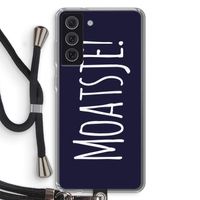 Moatsje!: Samsung Galaxy S21 FE Transparant Hoesje met koord