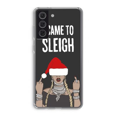 Came To Sleigh: Samsung Galaxy S21 FE Transparant Hoesje