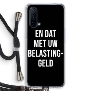 Belastinggeld - Zwart: OnePlus Nord CE 5G Transparant Hoesje met koord