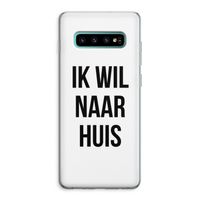 Ik wil naar huis: Samsung Galaxy S10 Plus Transparant Hoesje