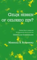 Gelijk hebben of gelukkig zijn - Marshall B. Rosenberg - ebook