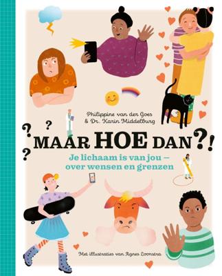 Maar hoe dan?! - Je lichaam is van jou (Hardback)