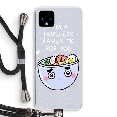 I'm A Hopeless Ramen-Tic For You: Pixel 4 XL Transparant Hoesje met koord