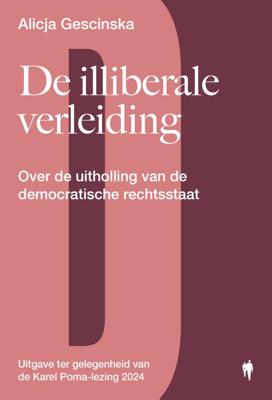 De illiberale verleiding (Paperback)
