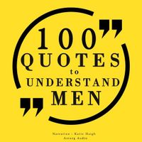 100 Quotes to Understand Men - thumbnail