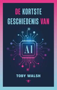De kortste geschiedenis van AI (Paperback)