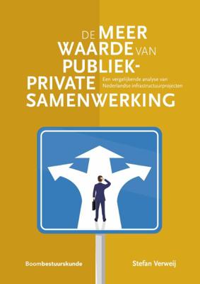 De meerwaarde van Publiek-Private Samenwerking (Paperback)
