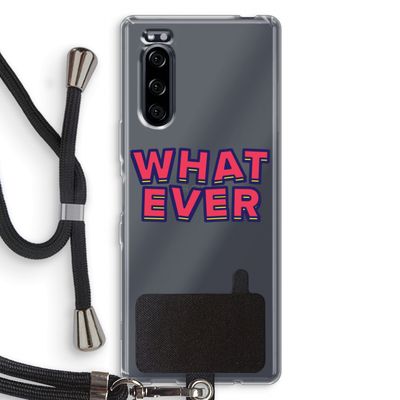 Whatever: Sony Xperia 5 Transparant Hoesje met koord