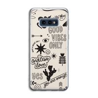 Good vibes: Samsung Galaxy S10e Transparant Hoesje