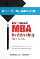 MBA in een dag - 2 Organisatie - Ben Tiggelaar, Joël Aerts - ebook