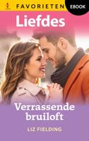 Verrassende bruiloft - Liz Fielding - ebook