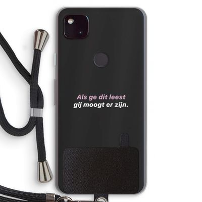 gij moogt er zijn: Pixel 4a 5G Transparant Hoesje met koord