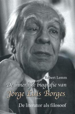 De innerlijke biografie van Jorge Luis Borges (Paperback)