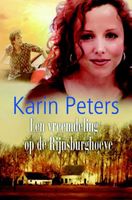 Een vreemdeling op de Rijnsburghoeve - Karin Peters - ebook
