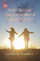Twee zussen, een donorhart & een bucketlist - Lindsay Harrel - ebook