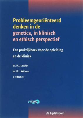 Probleemgeoriënteerd denken in de genetica in klinisch en ethisch perspectief (Paperback)
