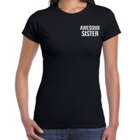 Awesome sister / geweldige zus cadeau t-shirt zwart op borst voor dames