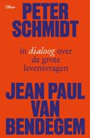 Peter Schmidt en Jean-Paul Van Bendegem in dialoog over grote en kleine levensvragen (Paperback) Peter Schmidt en Jean-Paul Van Bendegem in dialoog over grote en kleine levensvragen (Paperback)
