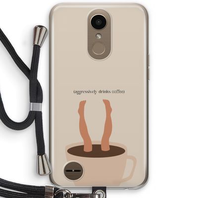 Aggressively drinks coffee: LG K10 (2017) Transparant Hoesje met koord